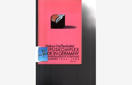 Ödipuskomplex. Made in Germany. Gelegenheitsgedichte - Totentage - Landschaften 1965-1980. [signiert, signed, Widmung und 'Reinschrift' der Widmung].