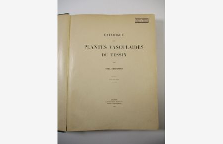Catalogue Des Plantes Vasculaires Du Tessin.