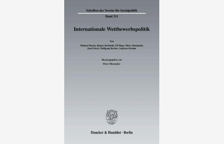 Internationale Wettbewerbspolitik. [Schriften des Vereins für Socialpolitik, N. F. , Bd. 311].