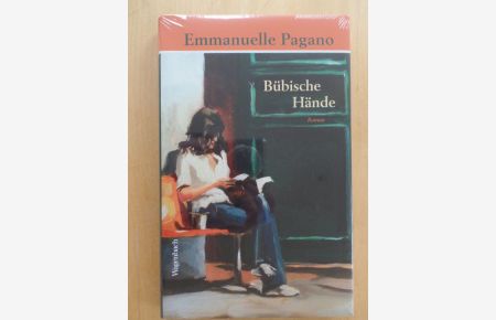 Bübische Hände : [Roman].   - Emmanuelle Pagano. Aus dem Franz. von Nathalie Mälzer-Semlinger / Quartbuch