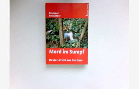 Mord im Sumpf :  - Revier-Krimi aus Bochum.