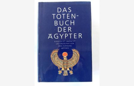 Das Totenbuch der Ägypter.   - eingel., übers. und erl. von Erik Hornung