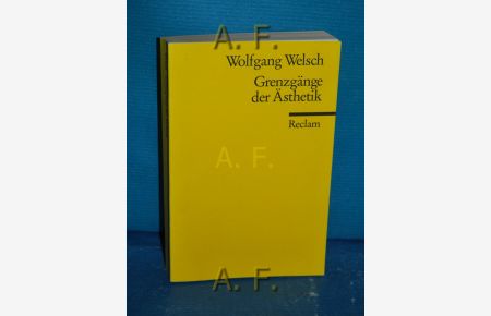 Grenzgänge der Ästhetik.   - Reclams Universal-Bibliothek Nr. 9612.