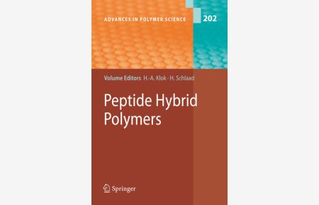 Peptide Hybrid Polymers. [Advances in Polymer Science, Vol. 202].