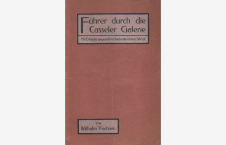 Führer durch die Casseler Galerie.