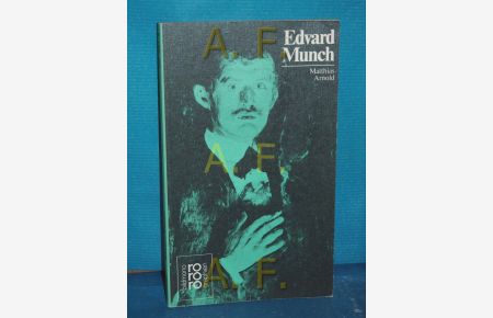 Edvard Munch mit Selbstzeugnissen u. Bilddokumenten dargest. von (Rowohlts Monographien 351)