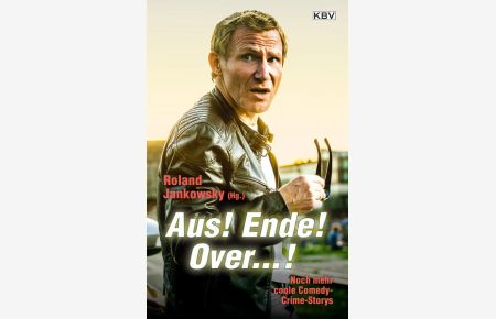 Aus! Ende! Over. . . ! Noch mehr coole Comedy-Crime-Storys.