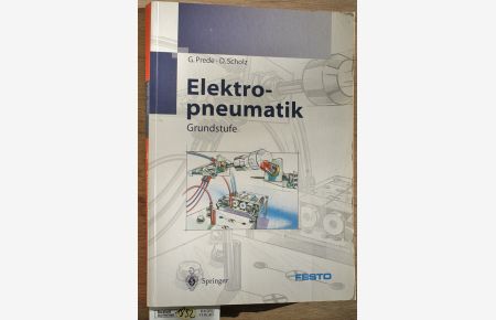 Elektropneumatik : Grundstufe  - Herausgegeben von Festo Didactic