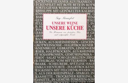 Unsere Weine, unsere Küche - Die Harmonie von deutschem Wein und zeitgemäßer Küche