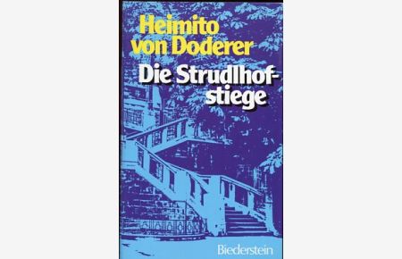 Die Strudlhofstiege oder Melzer und die Tiefe der Jahre : Roman.
