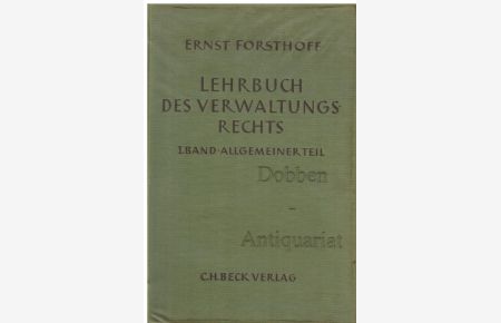 Lehrbuch des Verwaltungsrechts. I. Band-Allgemeiner Teil.