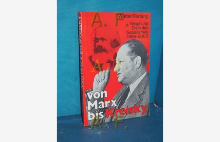 Von Marx bis Kreisky. Wege und Ziele des Sozialismus 1888-2000, Berichte zur Zeitgeschichte