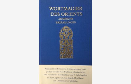 Wortmagier des Orients.   - Arabische Erzählungen.