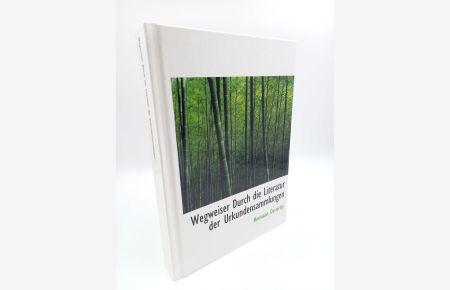 Wegweiser durch die Literatur der Urkundensammlungen (Erster Theil).