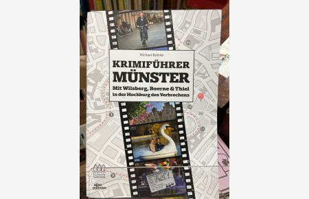 Krimiführer Münster : Mit Wilsberg, Boerne & Thiel in der Hochburg des Verbrechens.