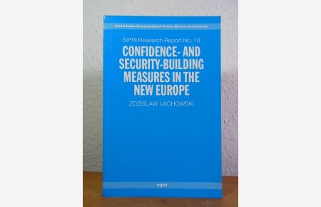 Confidence- and Security-Building Measures in the new Europe (SIPRI Research Report no. 18)