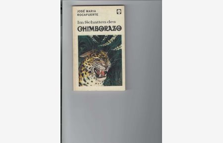 Im Schatten des Chimborazo.   - ATB Alex Taschenbücher Nr. 61. Illustrationen von Marta Hofmann.