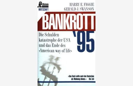 Bankrott 95: Die Schuldenkatastrophe der USA und das Ende des american way of life.