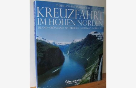 Kreuzfahrt im hohen Norden Spektrum: IIsland Grönland Spitzbergen Nordkap Norwegen  - terra magica Spektrum