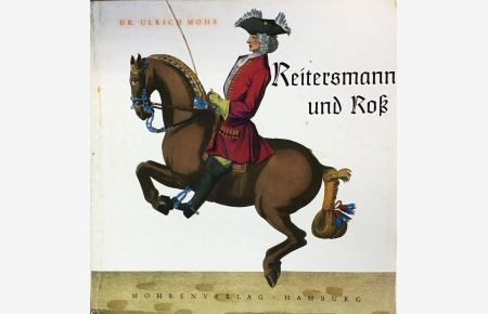 Reitersmann und Ross in Volksmund und Dichtung.