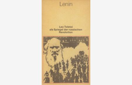 Leo Tolstoi als Spiegel der russischen Revolution  - Sieben Aufsätze über den russischen Schriftsteller und seine Zeit