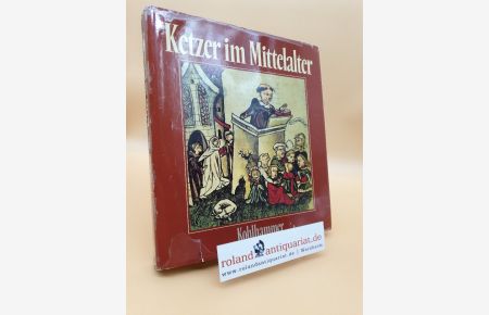 Ketzer im Mittelalter / Martin Erbstösser