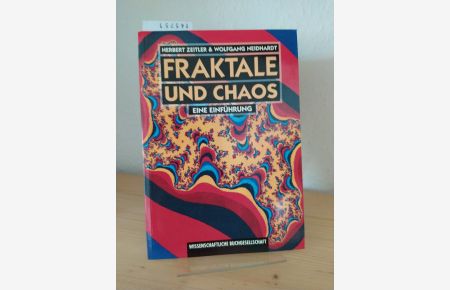 Fraktale und Chaos. Eine Einführung. [Von Herbert Zeitler & Wolfgang Neidhardt].