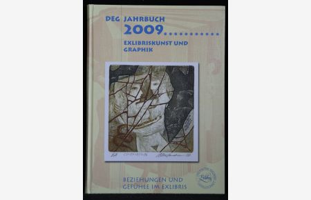 DEG Jahrbuch 2009. Exlibriskunst und Graphik.