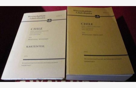Chile. Seine länderkundliche Individualität und Struktur. Textband und Kartenteil. 2 Bände
