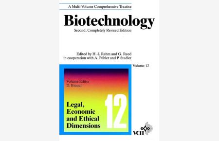 Biotechnology. Vol. 12: Legal, Economic and Ethical Dimensions.