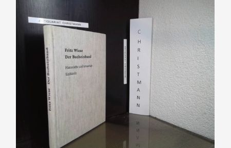 Der Bucheinband : histor. u. neuartige Einbände.   - Teil von: Bibliothek des Börsenvereins des Deutschen Buchhandels e.V.