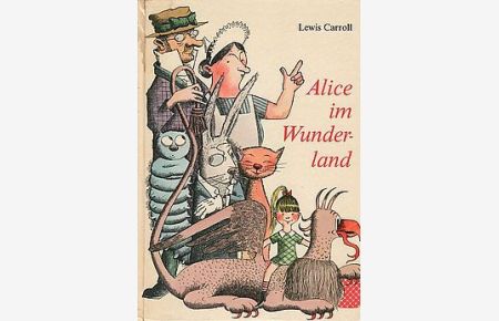 Alice im Wunderland. Illustriert von Frans Haacken. DDR 1971