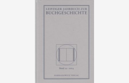 Leipziger Jahrbuch zur Buchgeschichte Band 22 - 2014