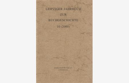 Leipziger Jahrbuch zur Buchgeschichte 10 (2000)
