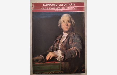 Komponistenporträts - Von der Renaissance bis zur Gegenwart.
