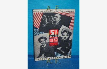 51 Jahre Film.   - Die Bücher der Gesellschaft der Filmfreunde Österreichs