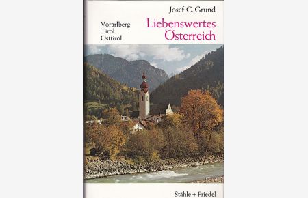 Liebenswertes Österreich: Vorarlberg, Osttirol