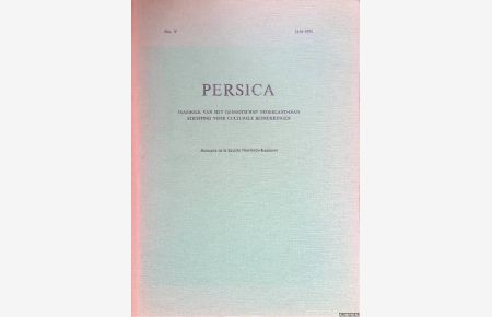 Persica. Jaarboek van het Genootschap Nederland-Iran. Stichting voor Culturele Betrekkingen. No. V 1970-1971