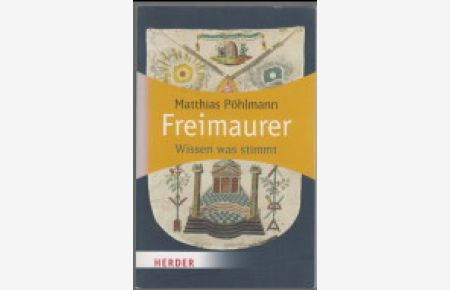 Freimaurer. Wissen was stimmt.   - Herder-Spektrum ; Bd. 5964