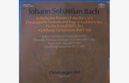 Johann Sebastian Bach. Italienisches Konzert, Chromatische Fantasie und Fuge, Partita h-moll, Goldberg-Variationen. Christiane Jaccottet, Cembalo. Doppelalbum.