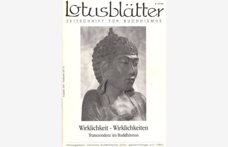 Lotusblätter. Zeitschrift für Buddhismus. Ausgabe 3/94 [1994]: Wirklichkeit - Wirklichkeiten: Transzendenz im Buddhismus.