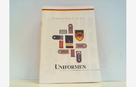 Bundeswehr Heute - Uniformen.
