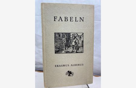 Fabeln.   - Erasmus Alberus. Ein Nachwort von Wilhelm Matthiessen. [Mit] 15 Holzschnitten von Vergil Solis / Greif-Bücherei ; Bdch. 8