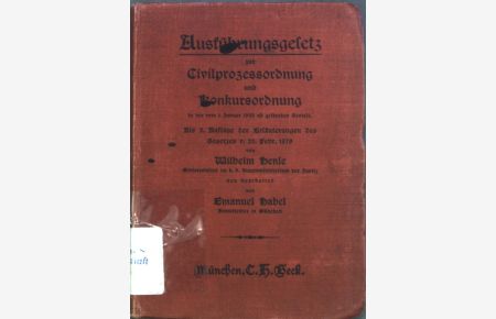 Das bayerische Gesetz zur Ausführung der Reichs-Civilprozessordnung und Konkursordnung