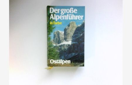 Knaurs Alpenführer in Farbe - Ostalpen :