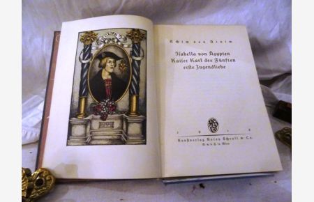 Isabella von Ägypten. Kaiser Karl des Fünften erste Jugendliebe. Mit 16 (ganzseitigen) Originallithographien von Josef von Diveki.