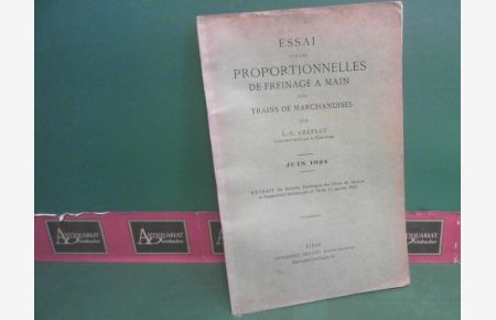 Essai sur les Proportionnelles de Frainage a Main des Trains de Marchandises. Juin 1924.