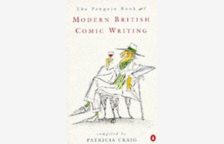 The Penguin Book of Modern British Comic Writing