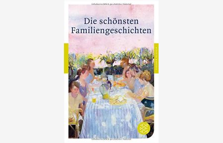 Die schönsten Familiengeschichten.   - hrsg. von German Neundorfer / Fischer ; 90306 : Fischer Klassik