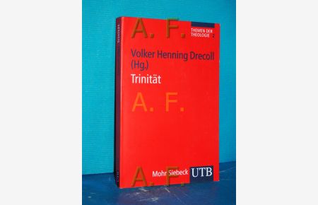 Trinität  - Volker Henning Drecoll (Hg.) / Themen der Theologie , Bd. 2, UTB , 3432